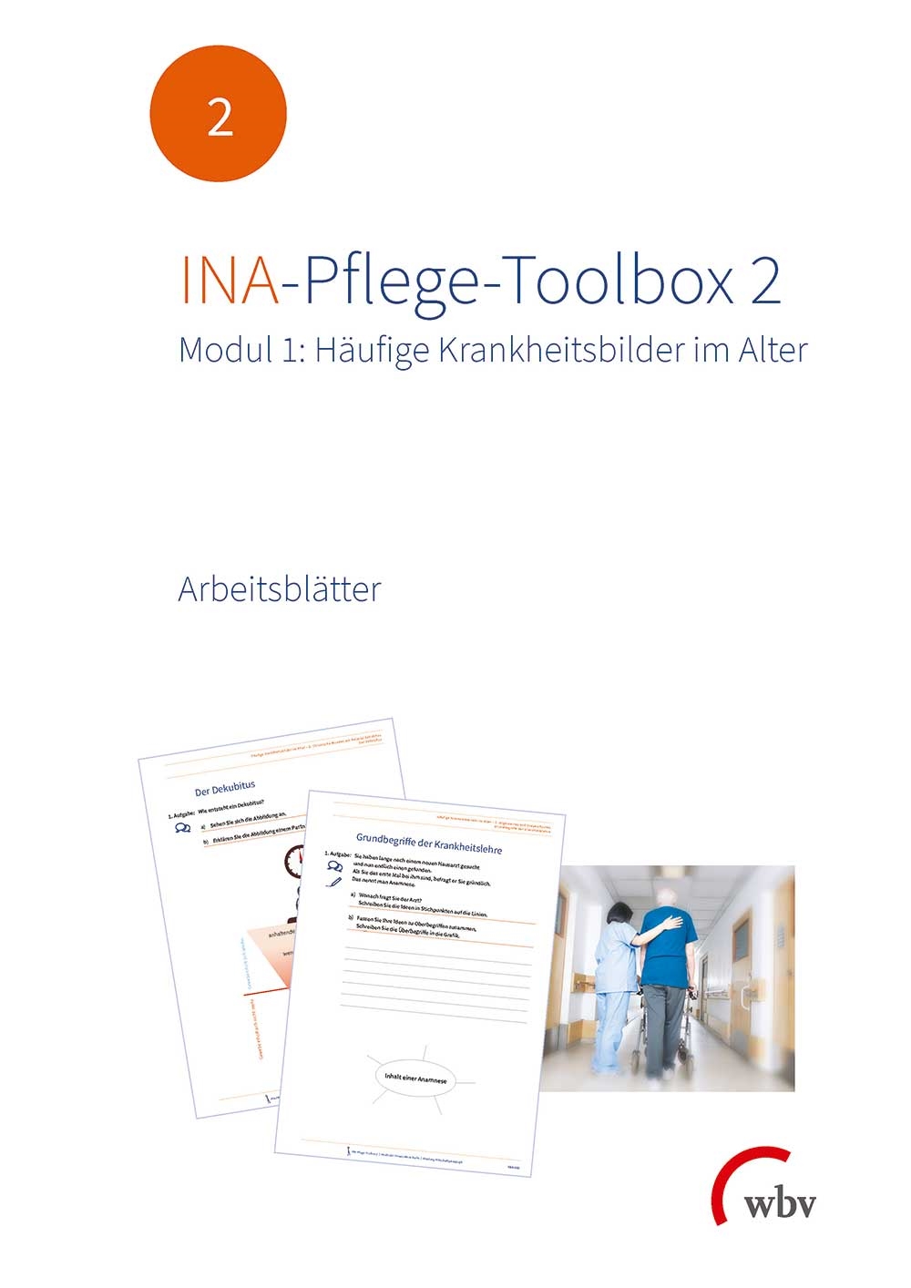 INA-Pflege-Toolbox 2: Modul 1