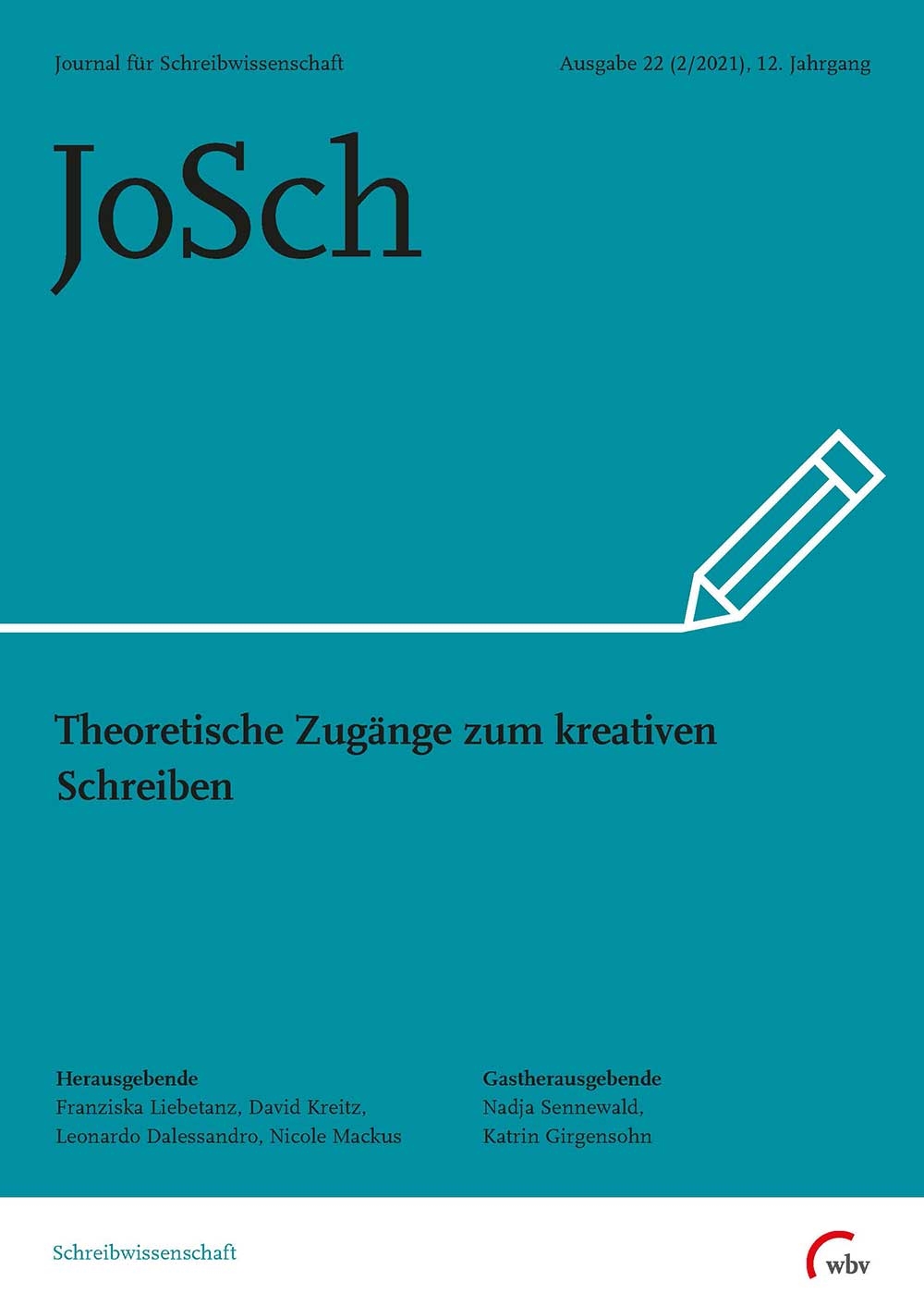 Ausgabe 22: Theoretische Zugänge zum kreativen Schreiben