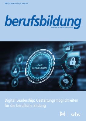 Digital Leadership: Gestaltungsmöglichkeiten für die berufliche Bildung