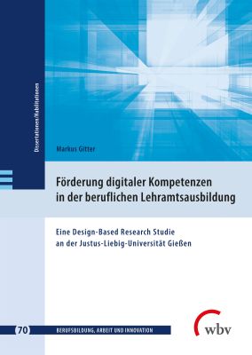 Förderung digitaler Kompetenzen in der beruflichen Lehramtsausbildung