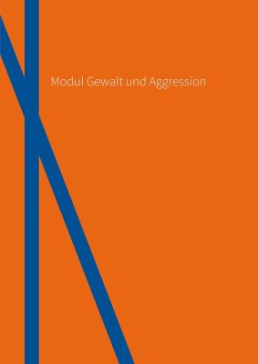 Modul 7 Gewalt und Aggression (mit Lösung)