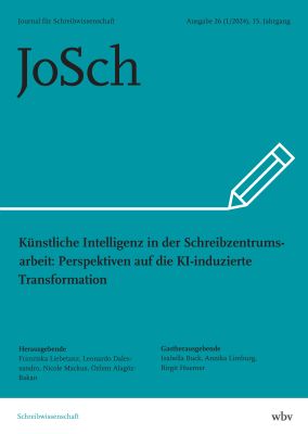 Ausgabe 26: Künstliche Intelligenz in der Schreibzentrumsarbeit: Perspektiven auf die KI-induzierte Transformation