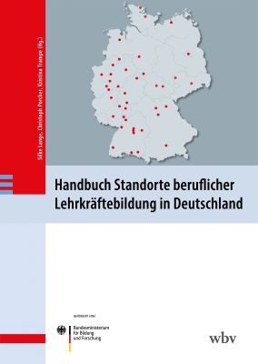 Handbuch Standorte beruflicher Lehrkräftebildung in Deutschland