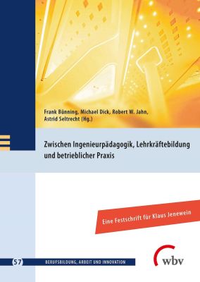 Zwischen Ingenieurpädagogik, Lehrkräftebildung und betrieblicher Praxis