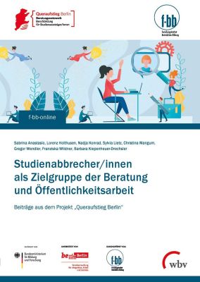 Studienabbrecher/innen als Zielgruppe der Beratung und Öffentlichkeitsarbeit