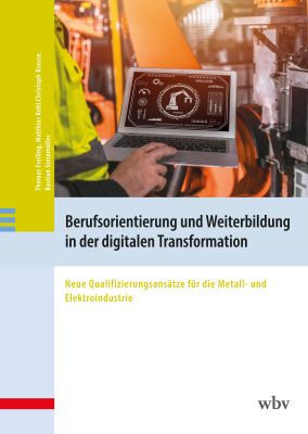 Berufsorientierung und Weiterbildung in der digitalen Transformation